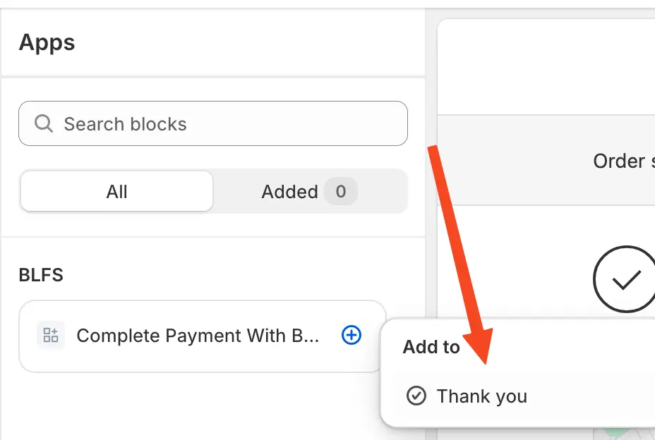 Select "Add to Thank you" to add the BLFS payment completion block