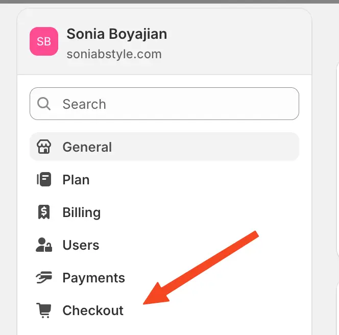 Navigate to Settings, then click "Checkout" in the left sidebar