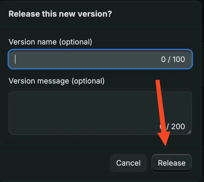 Leave the version name and message fields blank, then click "Release"
