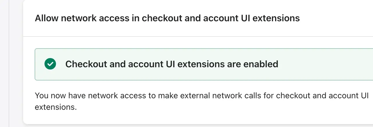 Verify that checkout and account UI extensions are now enabled